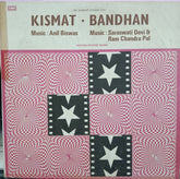Anil Biswas / Saraswati Devi & Ram Chandra Pal - Kismat / Bandhan (Vinyl)